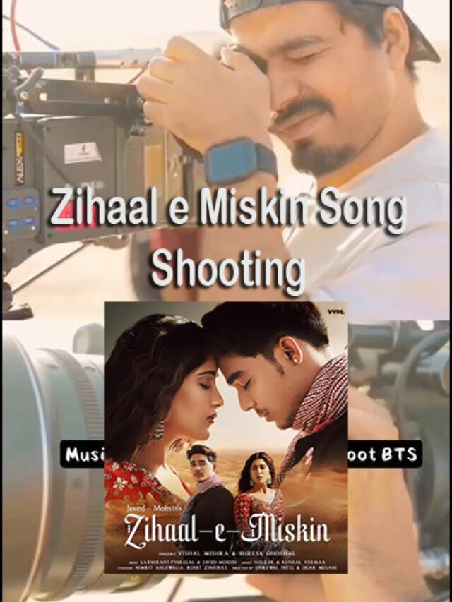 Zihaal e Miskin song Shooting